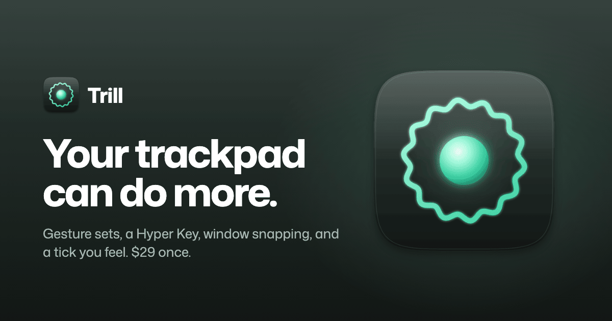 Trill: your trackpad can do more